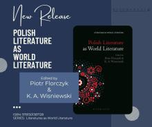 New Release: Polish Literature as World Literature. Edited by Piotr Florczyk and K.A. Wisniewski. 