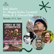 (Clockwise from the top) Jose Alaniz looking up, Megan Kelso smiling straight to the camera, an illustration-like photo of Leonard Rifas Smiling, and a quarter angle of T Edward Bak. On the left of the photos, the logo of the event is placed.